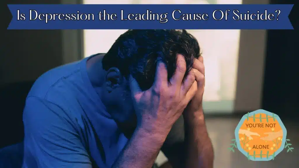Is depression the leading cause of suicide