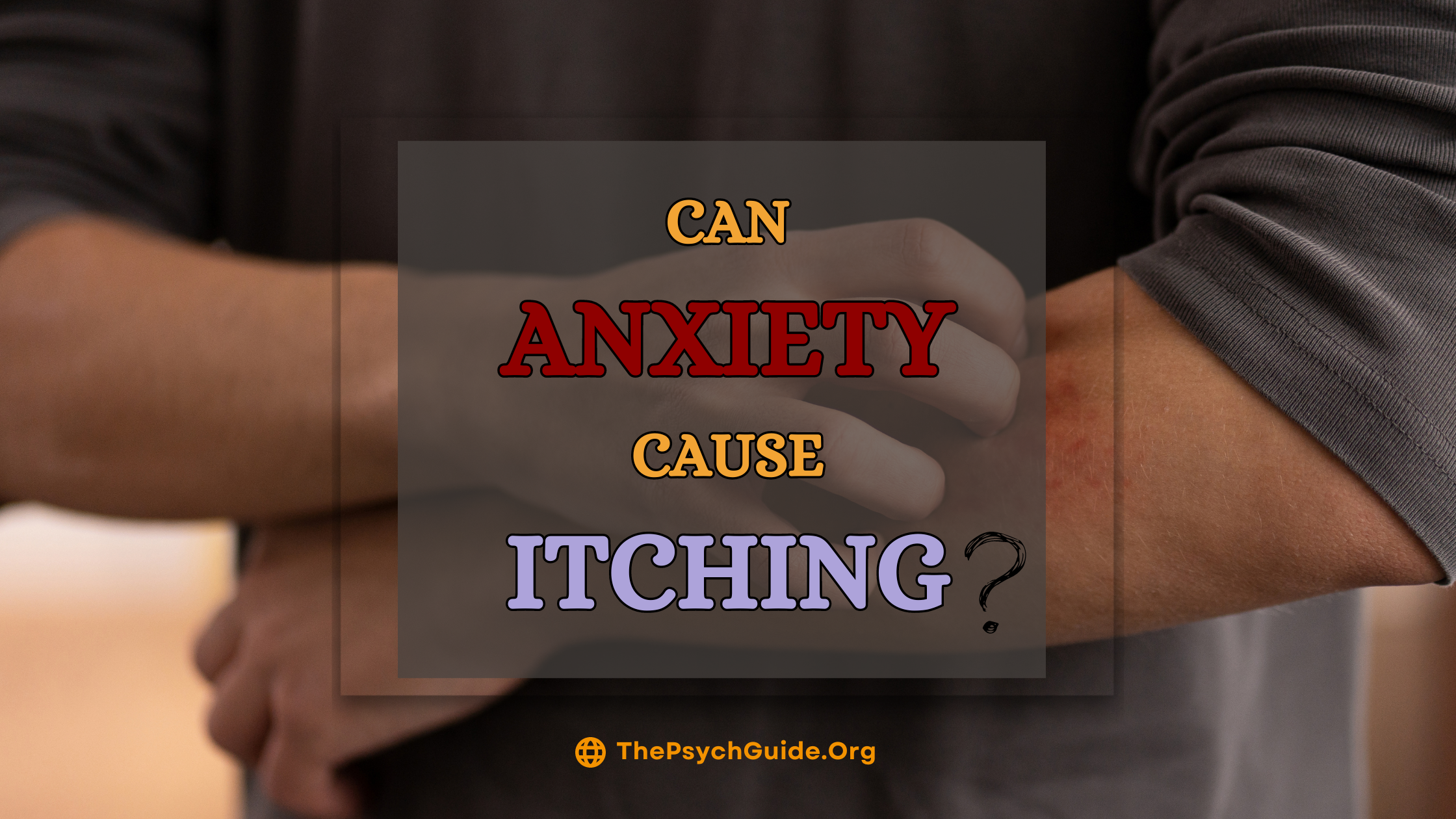 Can anxiety cause itchy skin