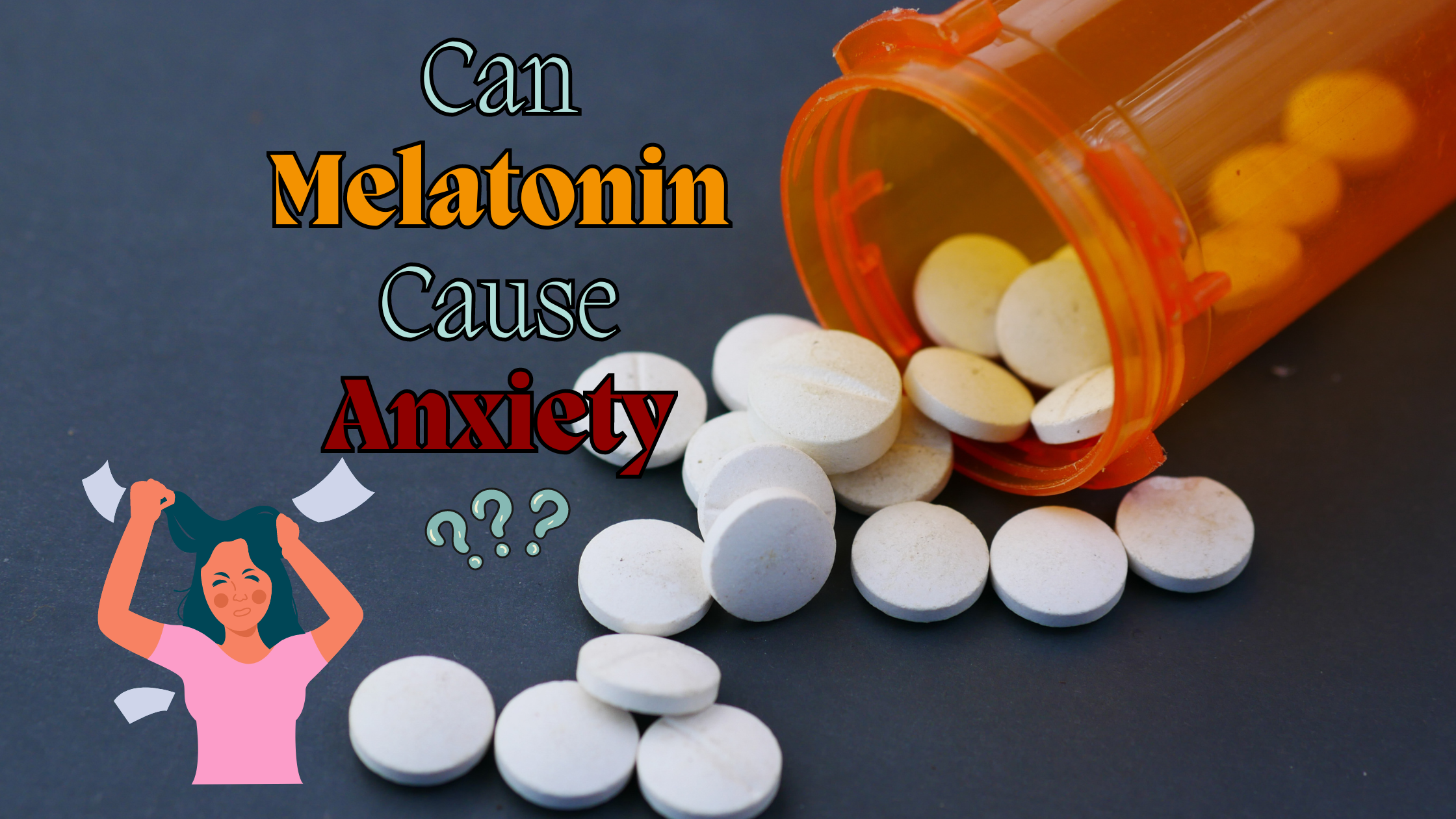 Can melatonin cause anxiety
