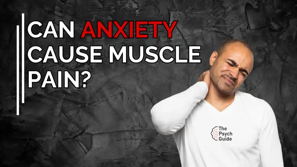 Can Anxiety Cause Muscle Pain