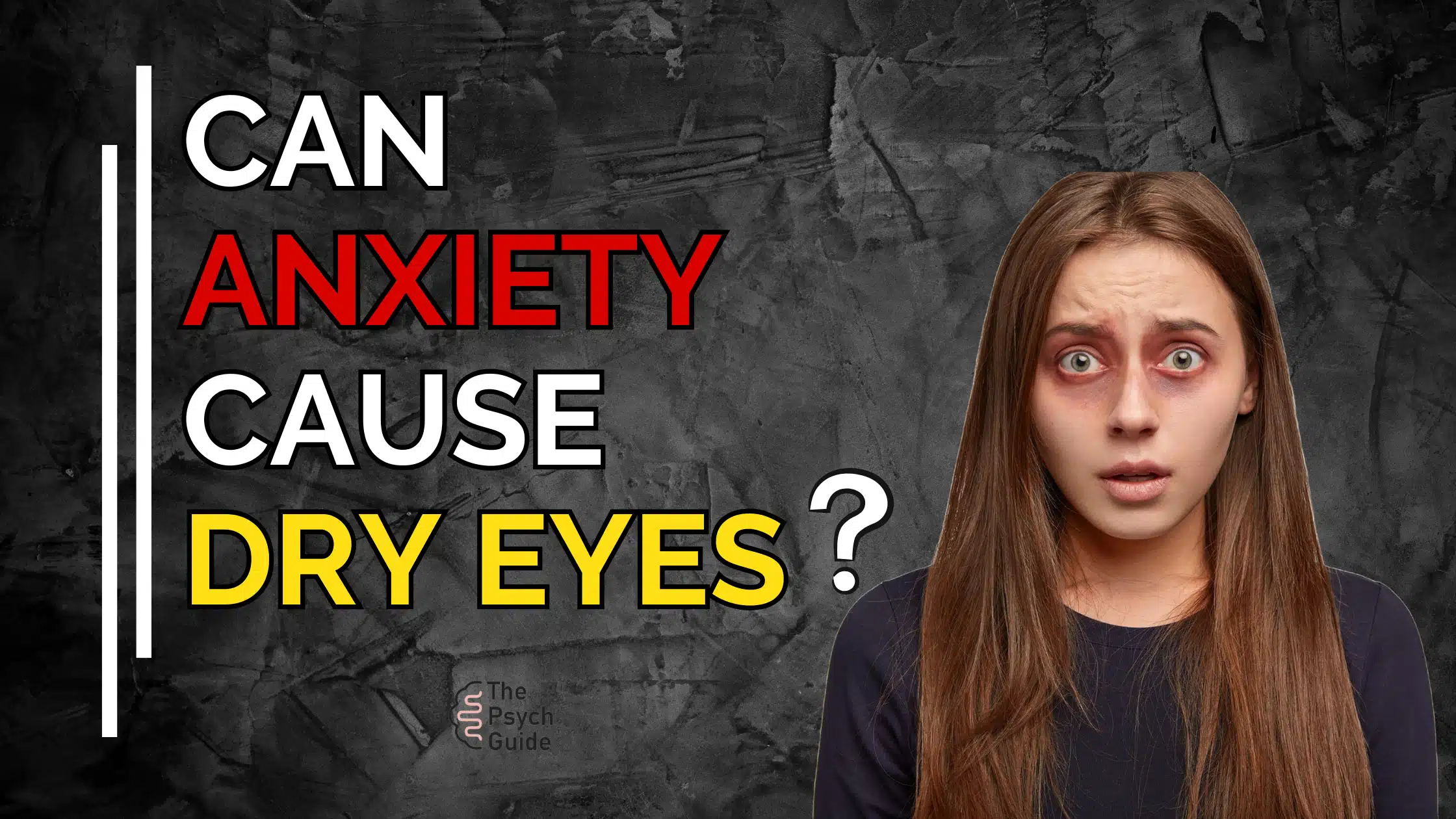 Can anxiety cause dry eyes